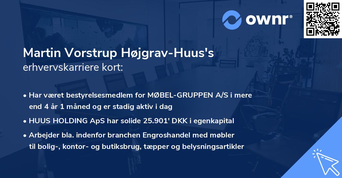 Martin Vorstrup Højgrav-Huus's erhvervskarriere kort
