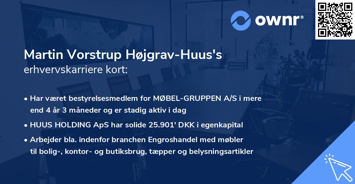 Martin Vorstrup Højgrav-Huus's erhvervskarriere kort