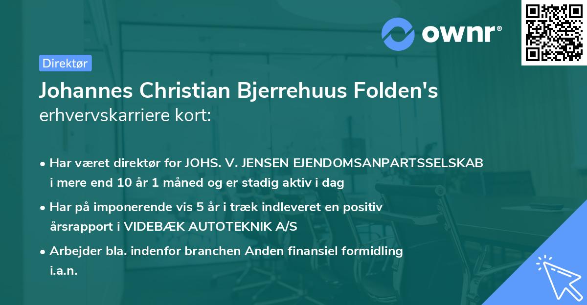 Johannes Christian Bjerrehuus Folden's erhvervskarriere kort