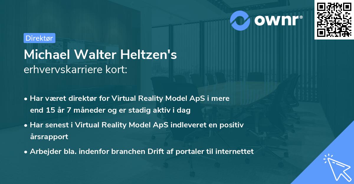 Michael Walter Heltzen's erhvervskarriere kort