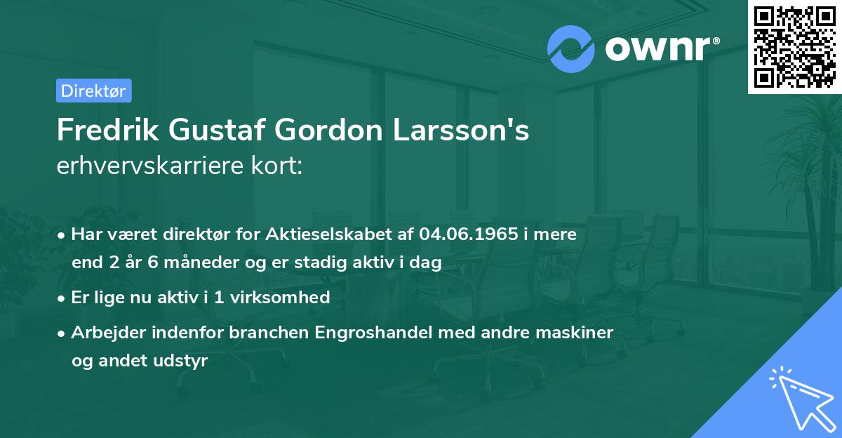 Fredrik Gustaf Gordon Larsson's erhvervskarriere kort