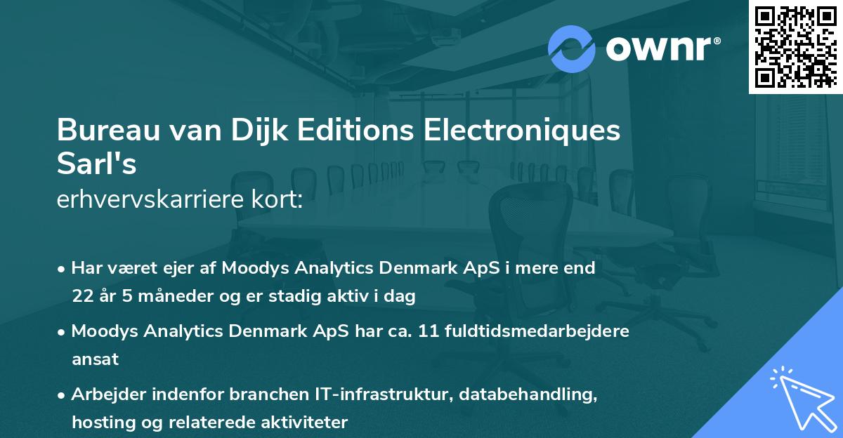 Bureau van Dijk Editions Electroniques Sarl's erhvervskarriere kort