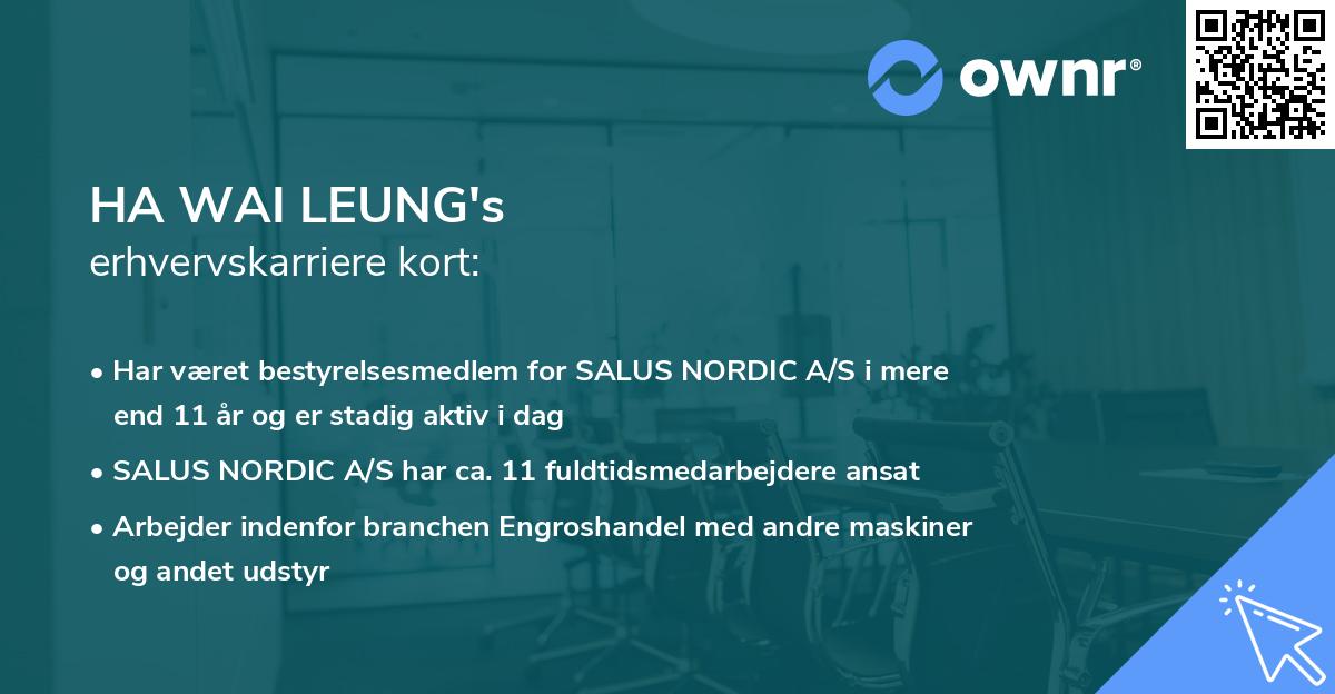 HA WAI LEUNG's erhvervskarriere kort