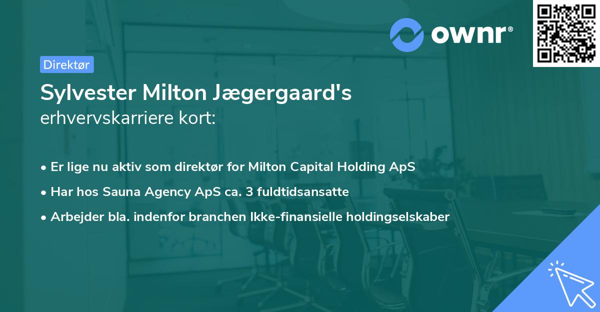Sylvester Milton Jægergaard's erhvervskarriere kort