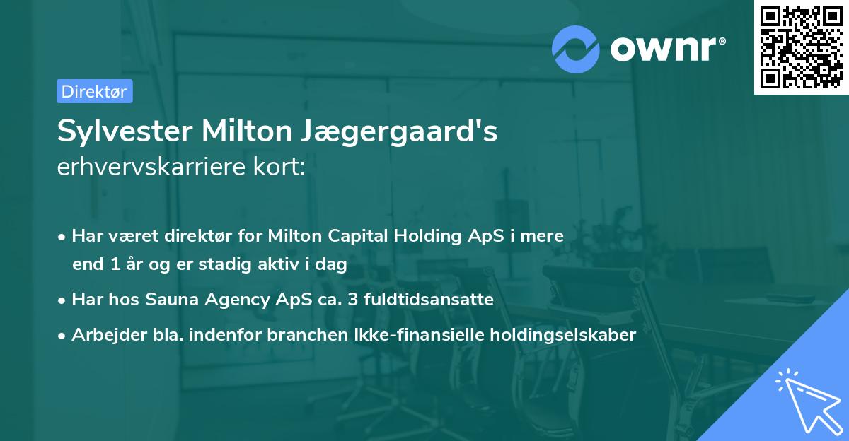 Sylvester Milton Jægergaard's erhvervskarriere kort