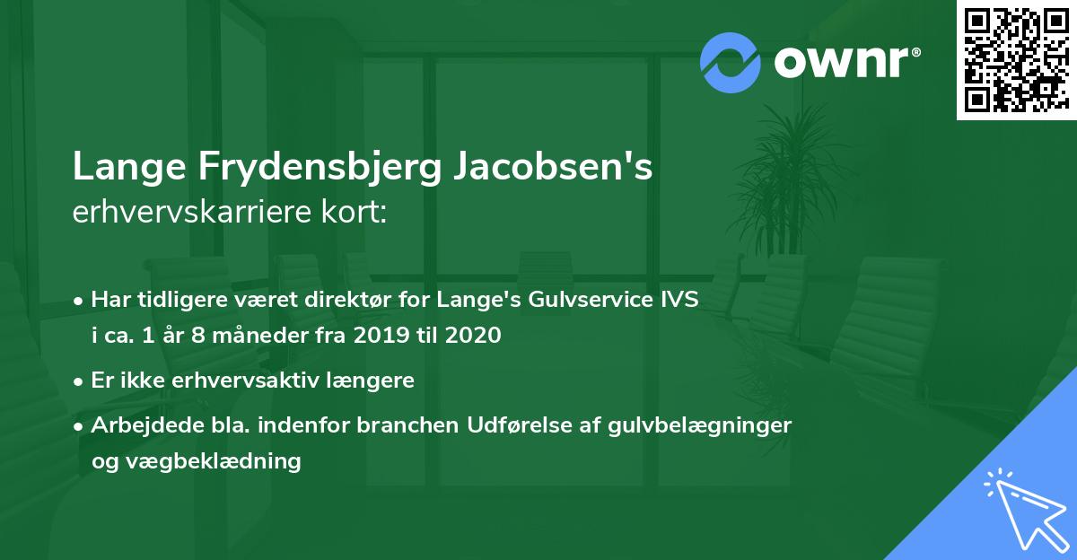 Lange Frydensbjerg Jacobsen's erhvervskarriere kort