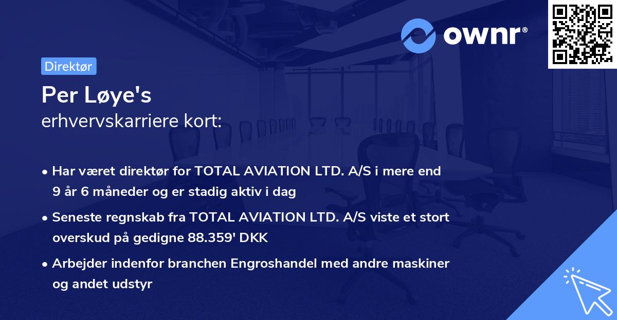 Per Løye's erhvervskarriere kort