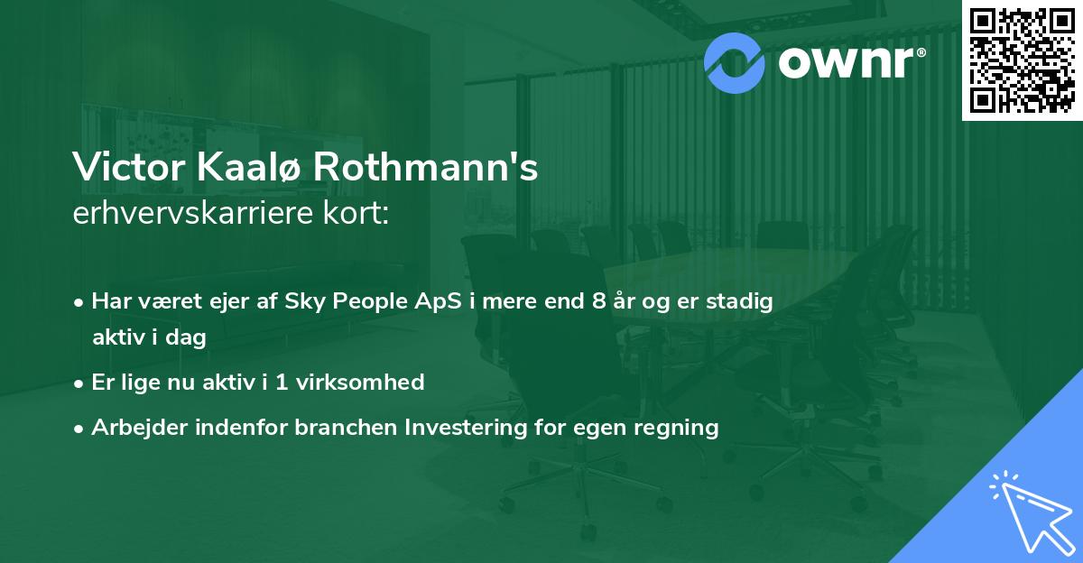 Victor Kaalø Rothmann's erhvervskarriere kort