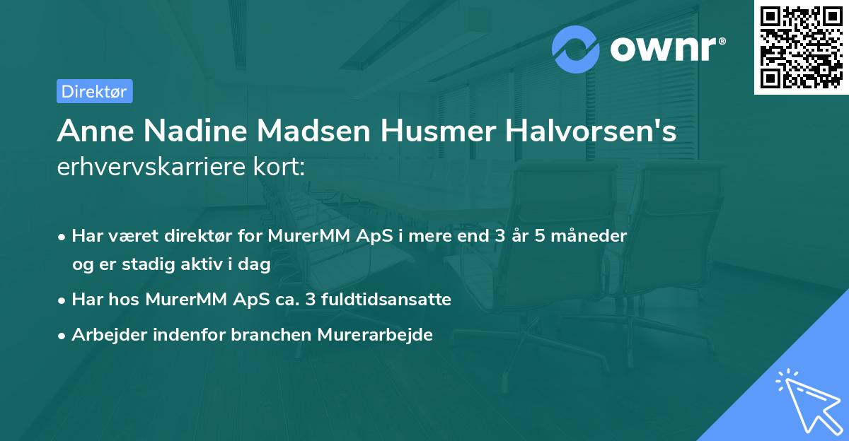 Anne Nadine Madsen Husmer Halvorsen's erhvervskarriere kort
