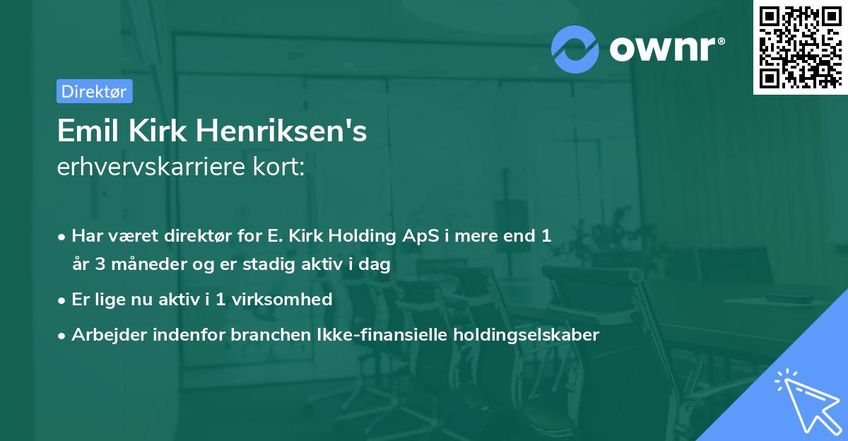 Emil Kirk Henriksen's erhvervskarriere kort