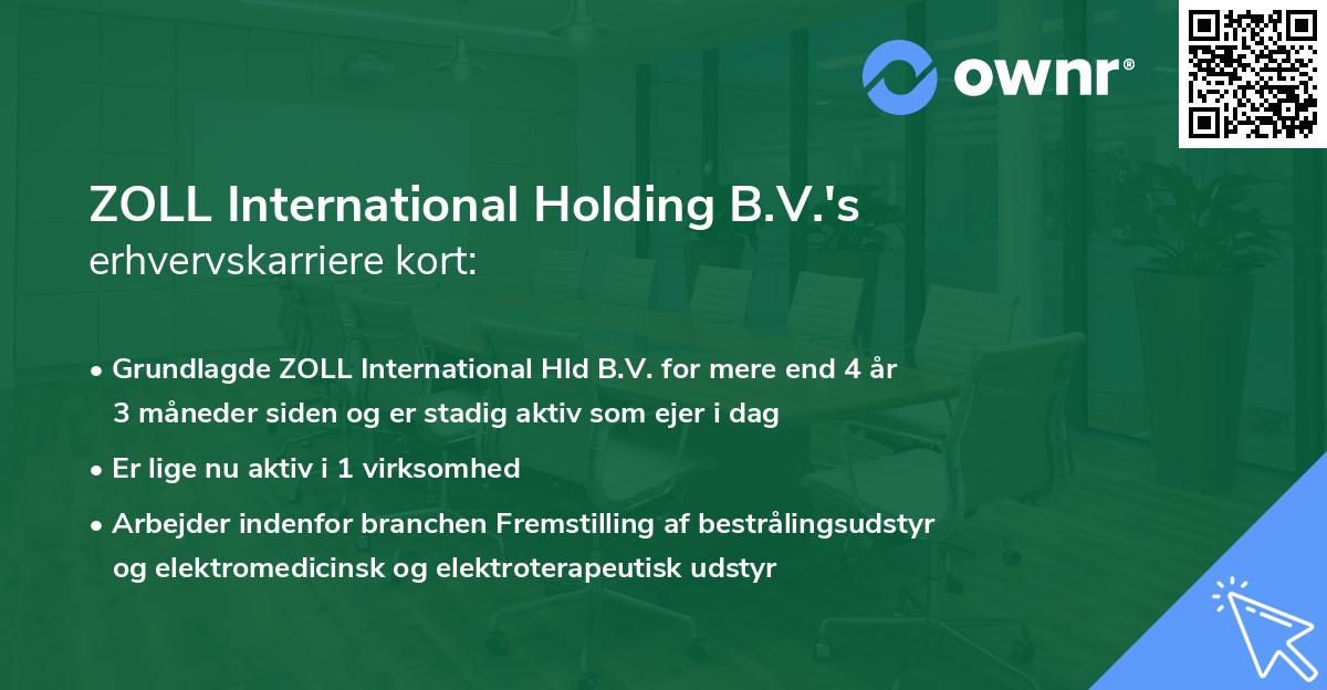 ZOLL International Holding B.V.'s erhvervskarriere kort