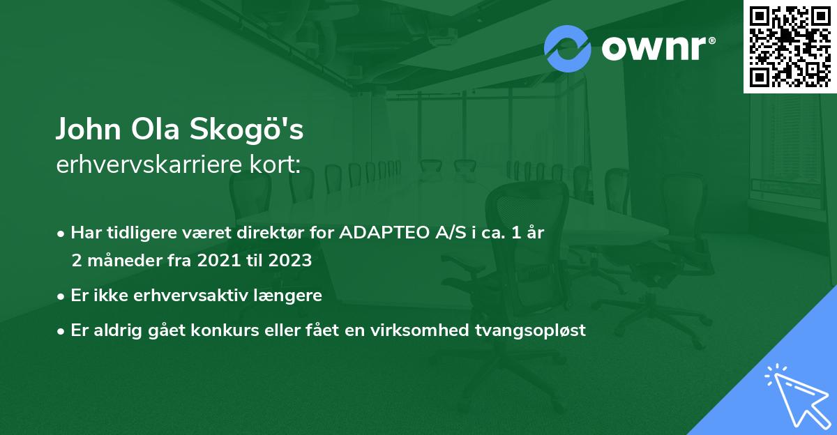 John Ola Skogö's erhvervskarriere kort