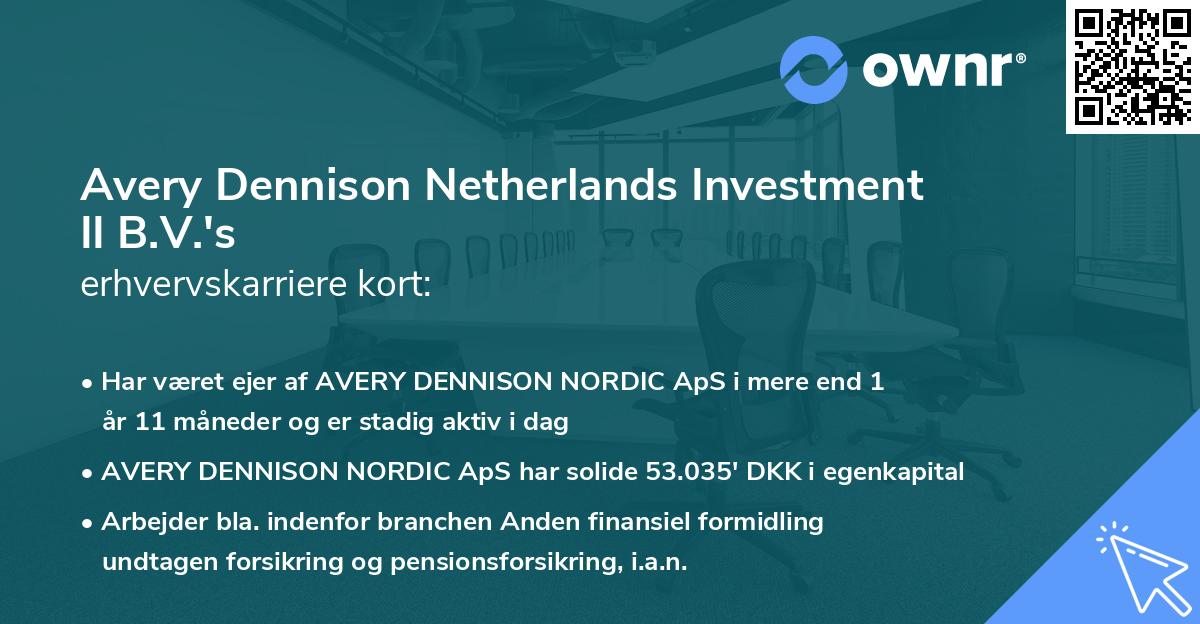 Avery Dennison Netherlands Investment II B.V.'s erhvervskarriere kort