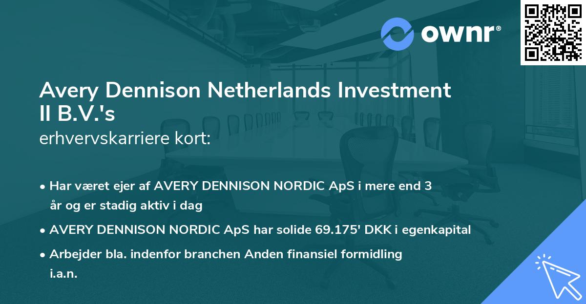 Avery Dennison Netherlands Investment II B.V.'s erhvervskarriere kort