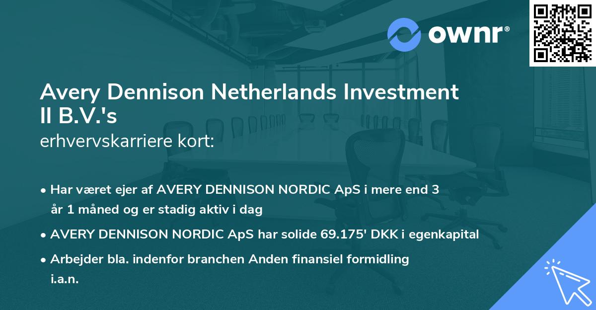 Avery Dennison Netherlands Investment II B.V.'s erhvervskarriere kort