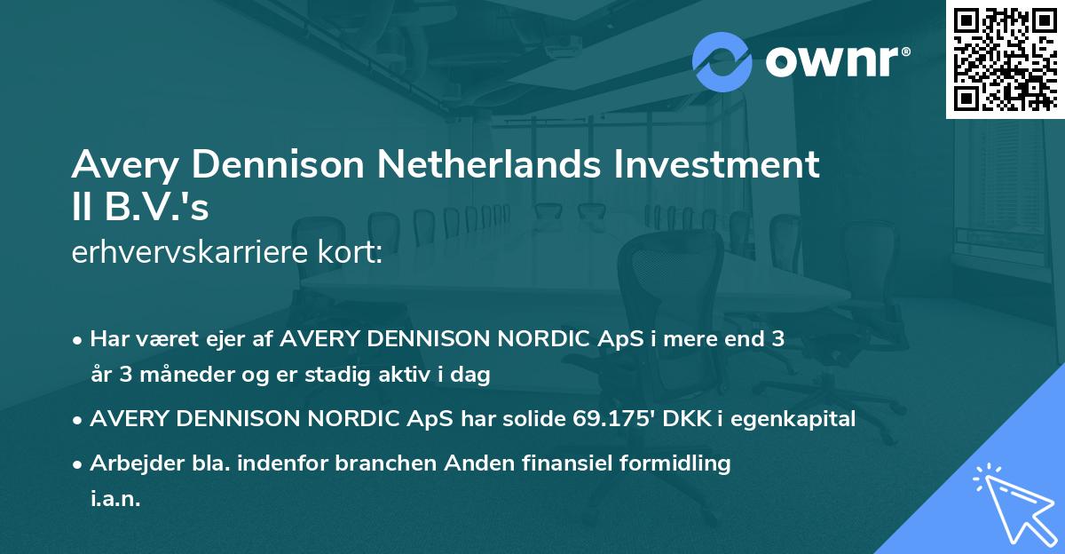 Avery Dennison Netherlands Investment II B.V.'s erhvervskarriere kort