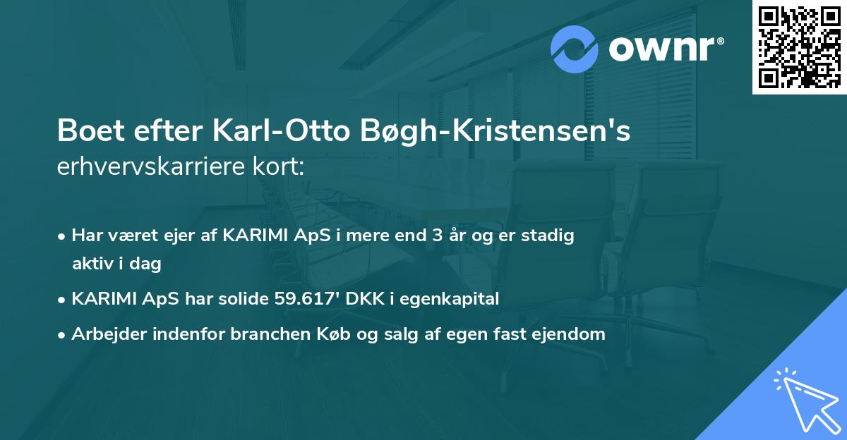 Boet efter Karl-Otto Bøgh-Kristensen's erhvervskarriere kort