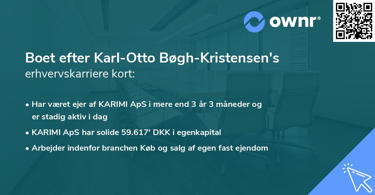 Boet efter Karl-Otto Bøgh-Kristensen's erhvervskarriere kort