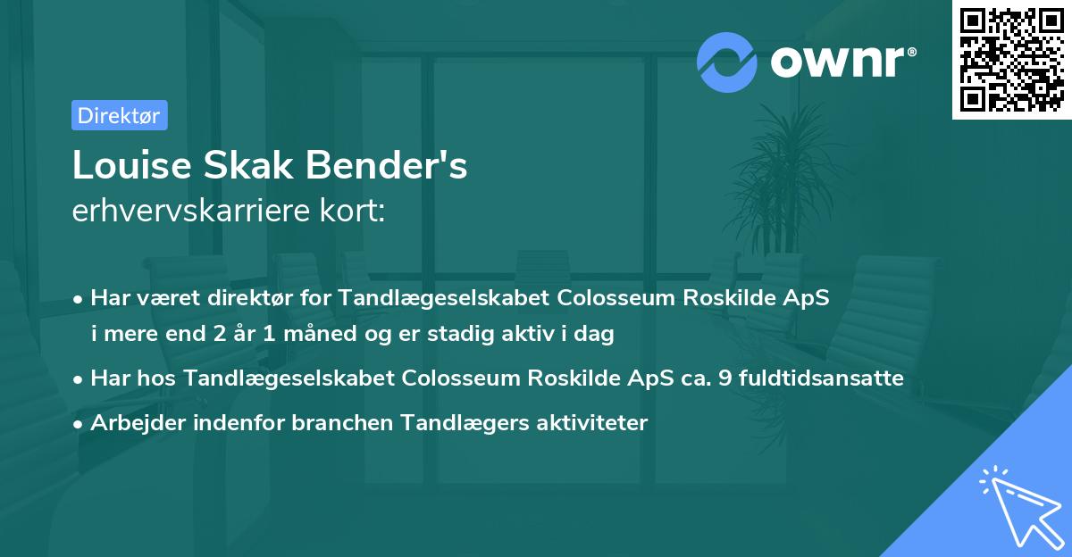 Louise Skak Bender's erhvervskarriere kort
