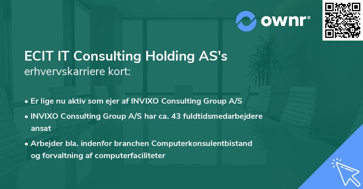 ECIT IT Consulting Holding AS's erhvervskarriere kort