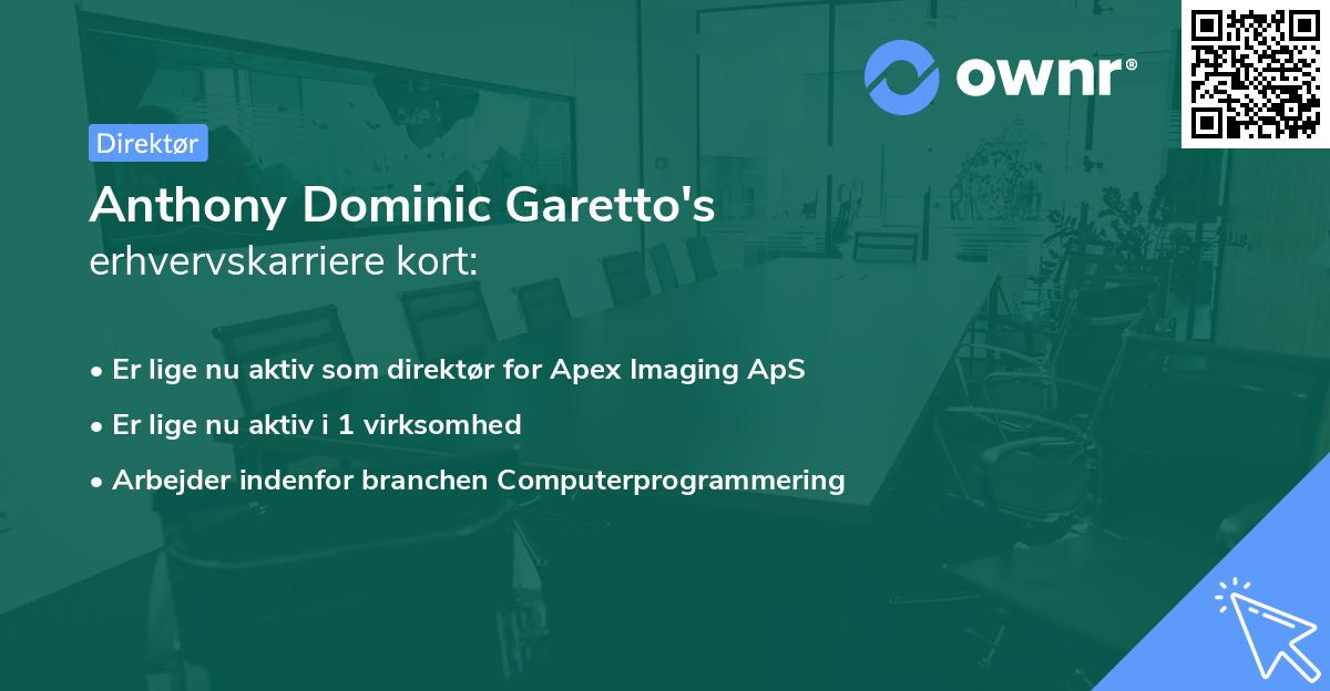 Anthony Dominic Garetto's erhvervskarriere kort