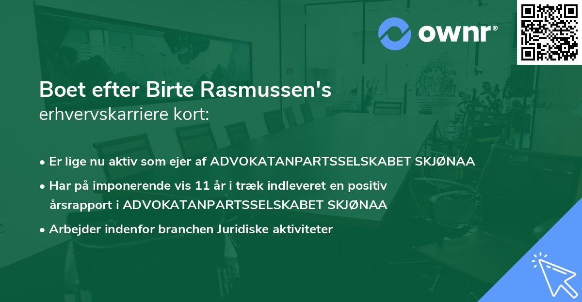 Boet efter Birte Rasmussen's erhvervskarriere kort