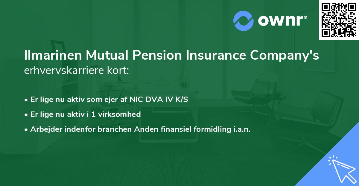 Ilmarinen Mutual Pension Insurance Company's erhvervskarriere kort