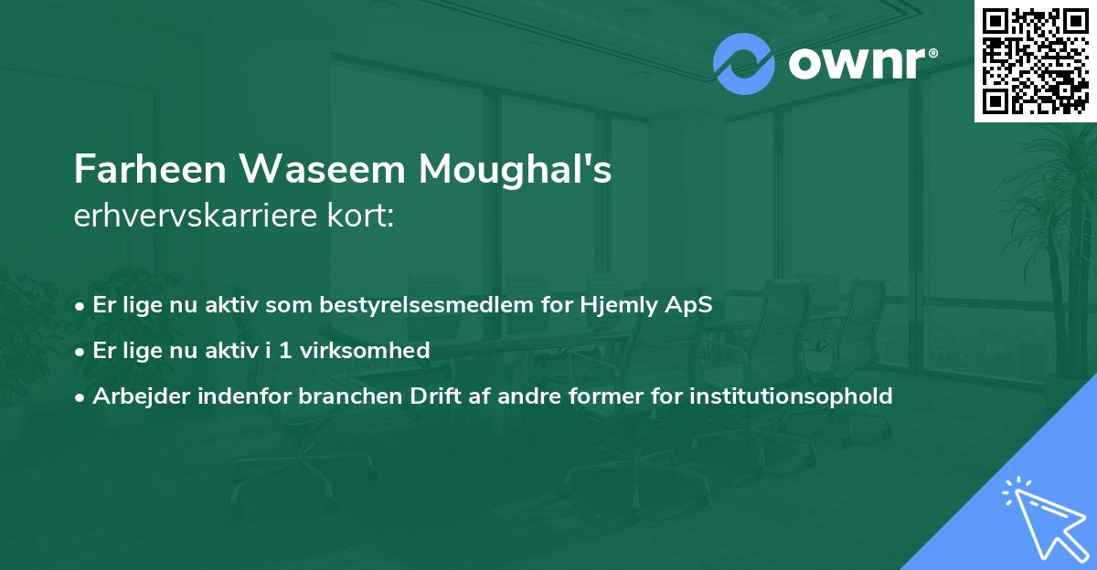 Farheen Waseem Moughal's erhvervskarriere kort