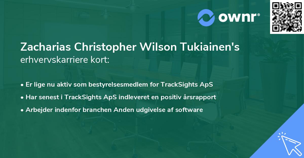 Zacharias Christopher Wilson Tukiainen's erhvervskarriere kort