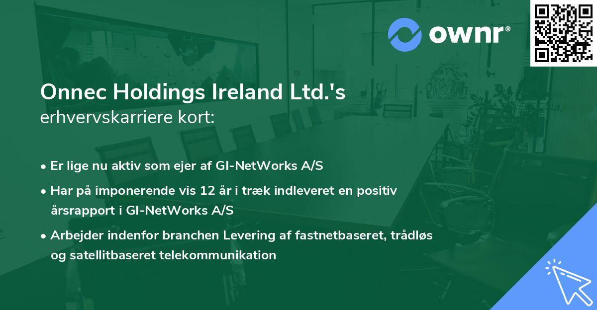 Onnec Holdings Ireland Ltd.'s erhvervskarriere kort