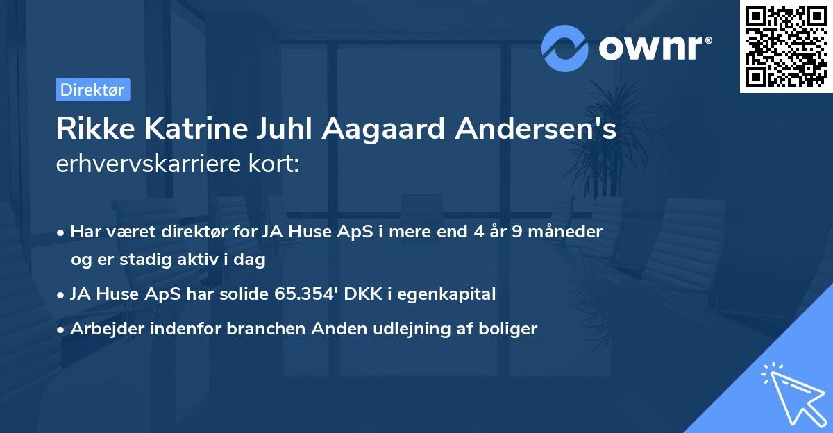 Rikke Katrine Juhl Aagaard Andersen's erhvervskarriere kort
