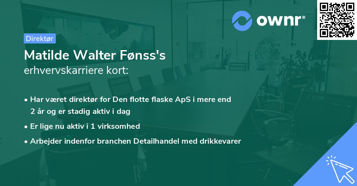 Matilde Walter Fønss's erhvervskarriere kort