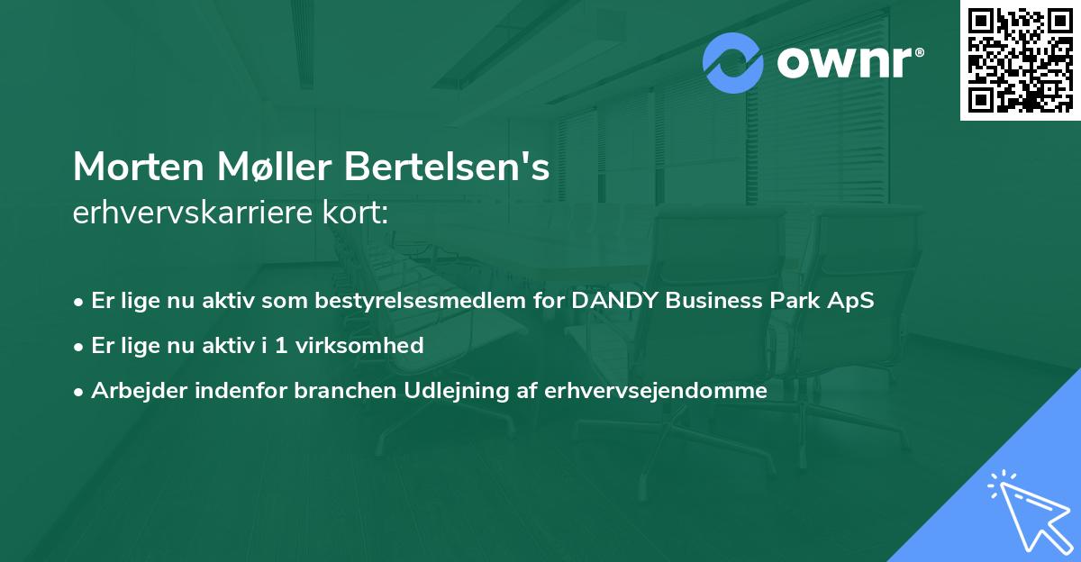 Morten Møller Bertelsen's erhvervskarriere kort