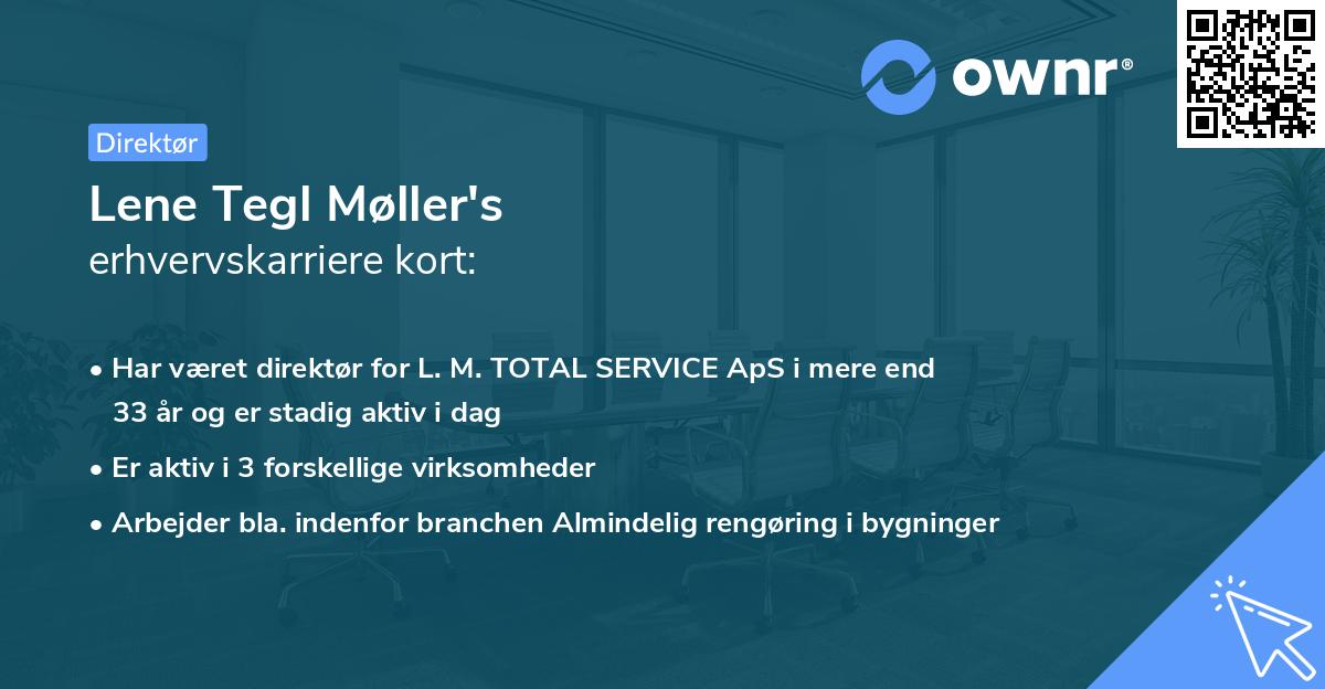 Lene Tegl Møller's erhvervskarriere kort