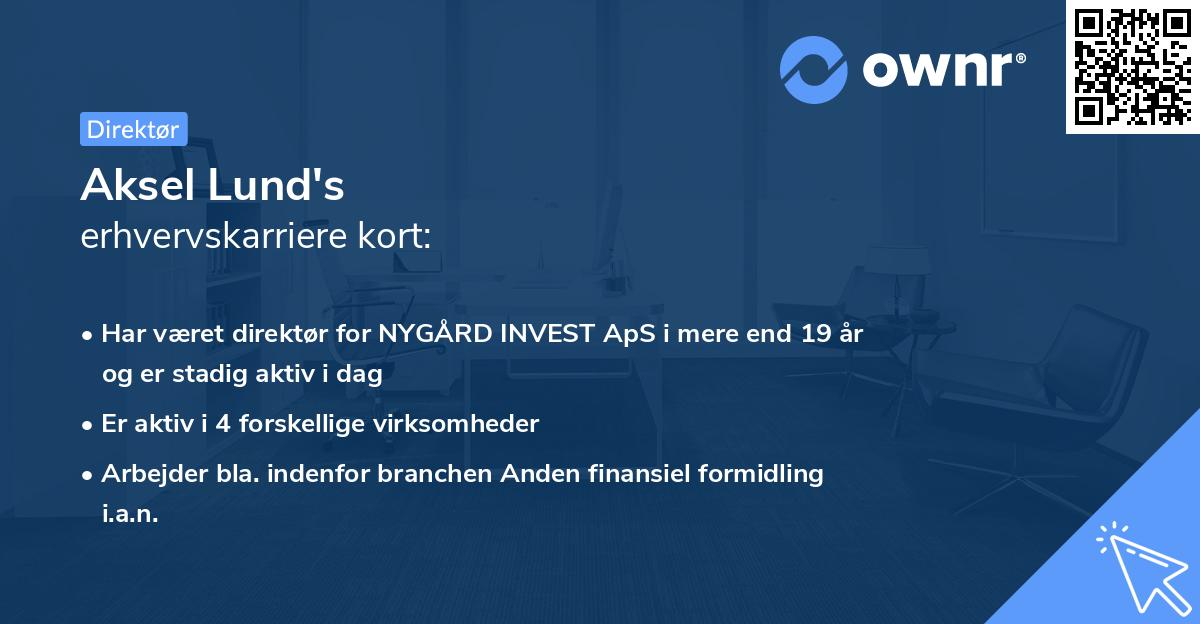 Aksel Lund's erhvervskarriere kort