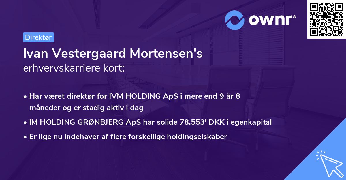 Ivan Vestergaard Mortensen's erhvervskarriere kort