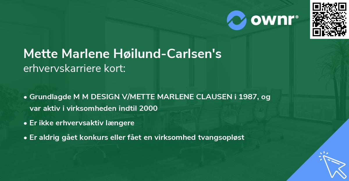 Mette Marlene Høilund-Carlsen's erhvervskarriere kort
