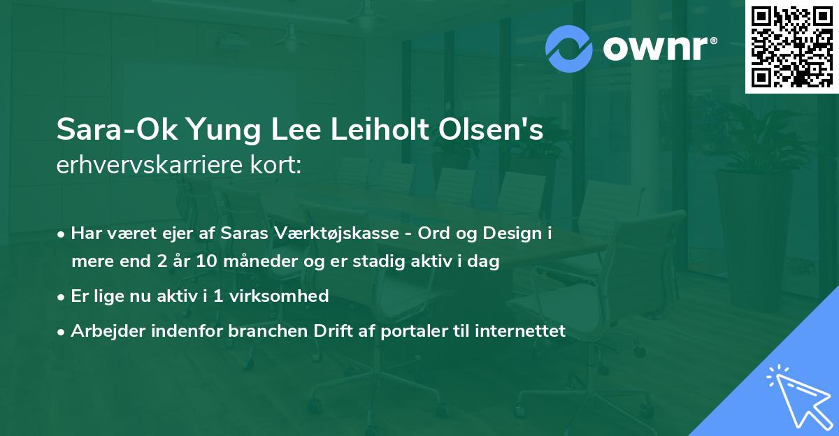 Sara-Ok Yung Lee Leiholt Olsen's erhvervskarriere kort
