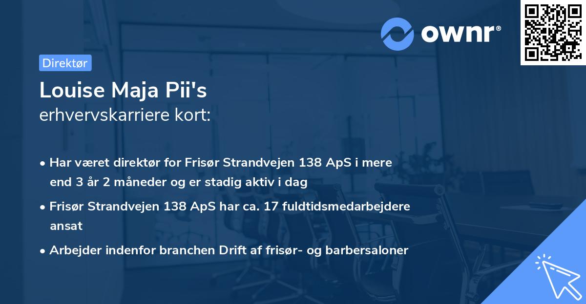 Louise Maja Pii's erhvervskarriere kort