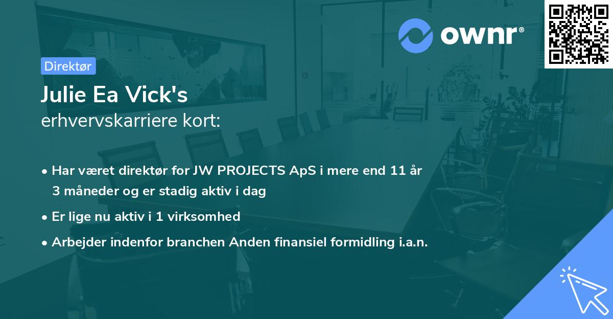 Julie Ea Vick's erhvervskarriere kort