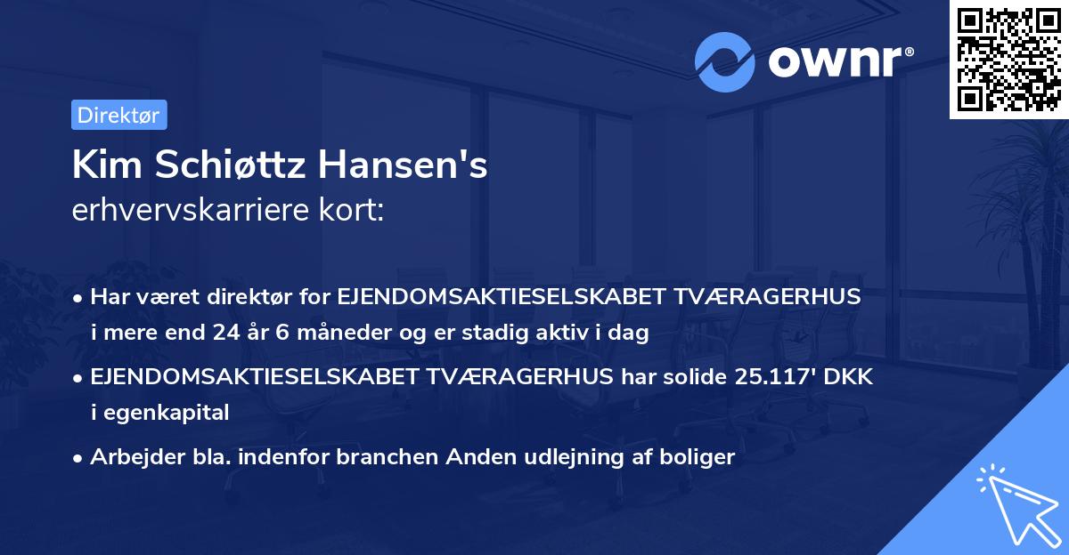 Kim Schiøttz Hansen's erhvervskarriere kort