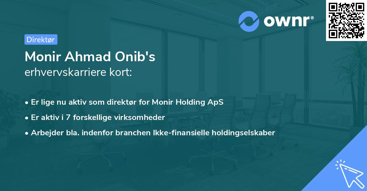 Monir Ahmad Onib's erhvervskarriere kort