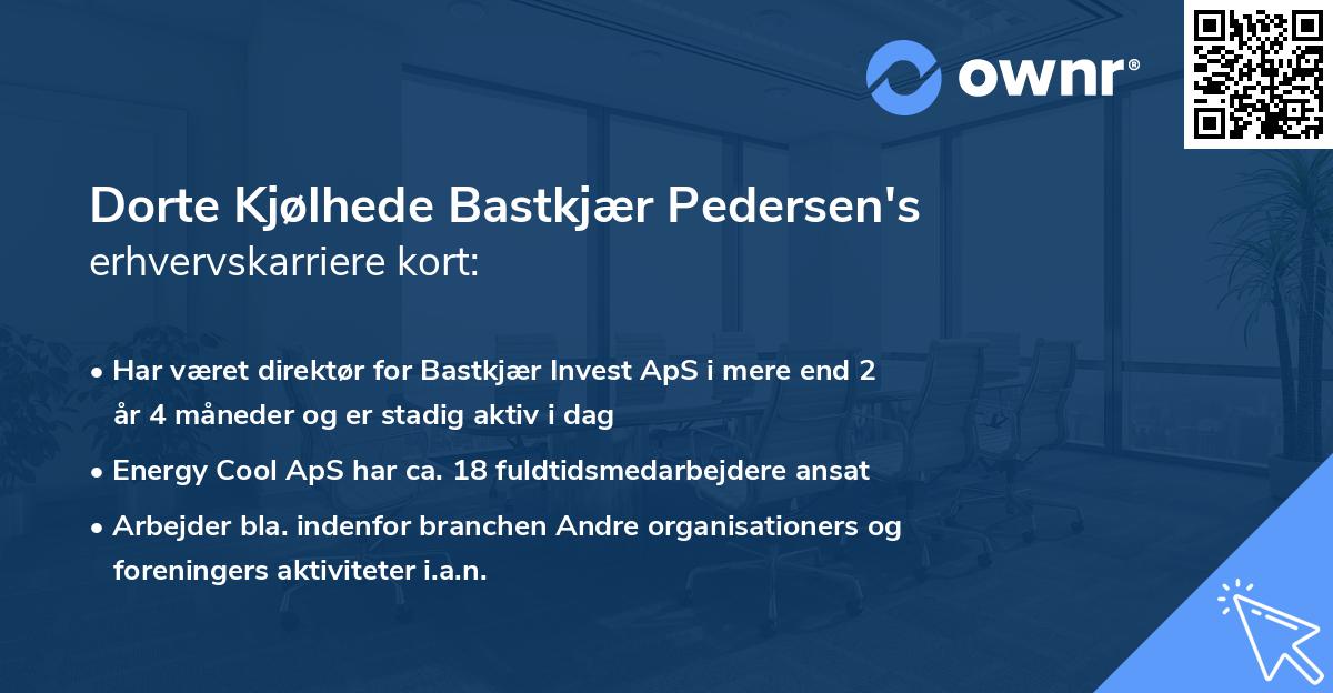 Dorte Kjølhede Bastkjær Pedersen's erhvervskarriere kort