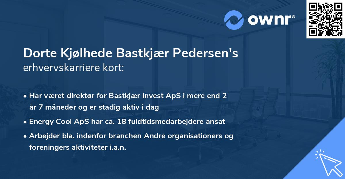 Dorte Kjølhede Bastkjær Pedersen's erhvervskarriere kort