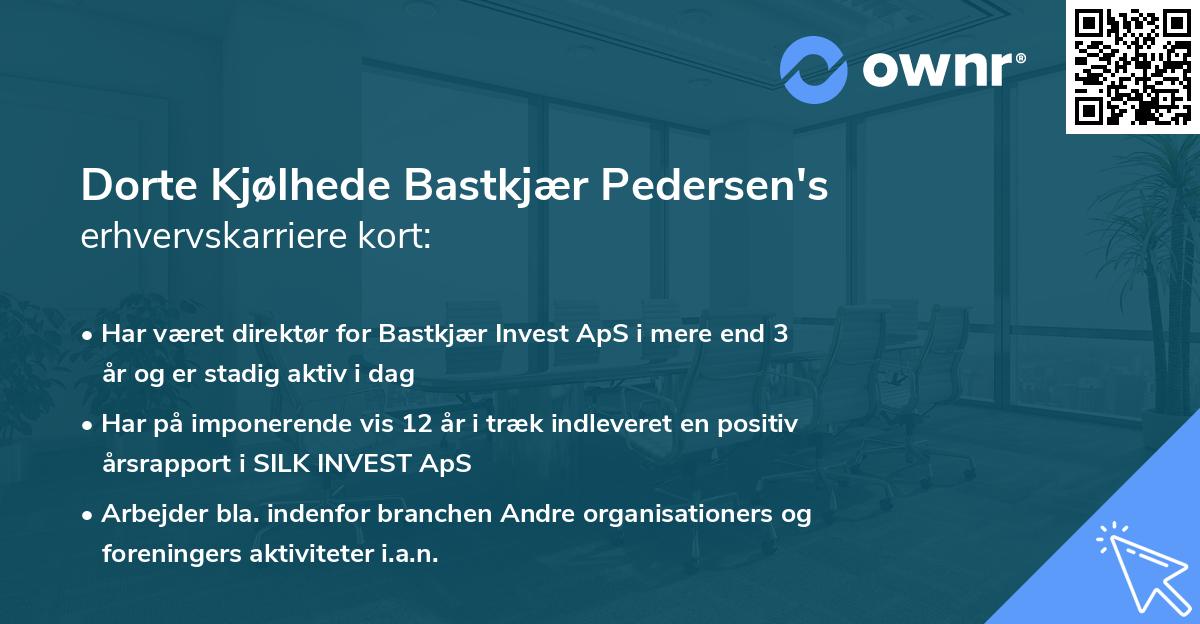 Dorte Kjølhede Bastkjær Pedersen's erhvervskarriere kort