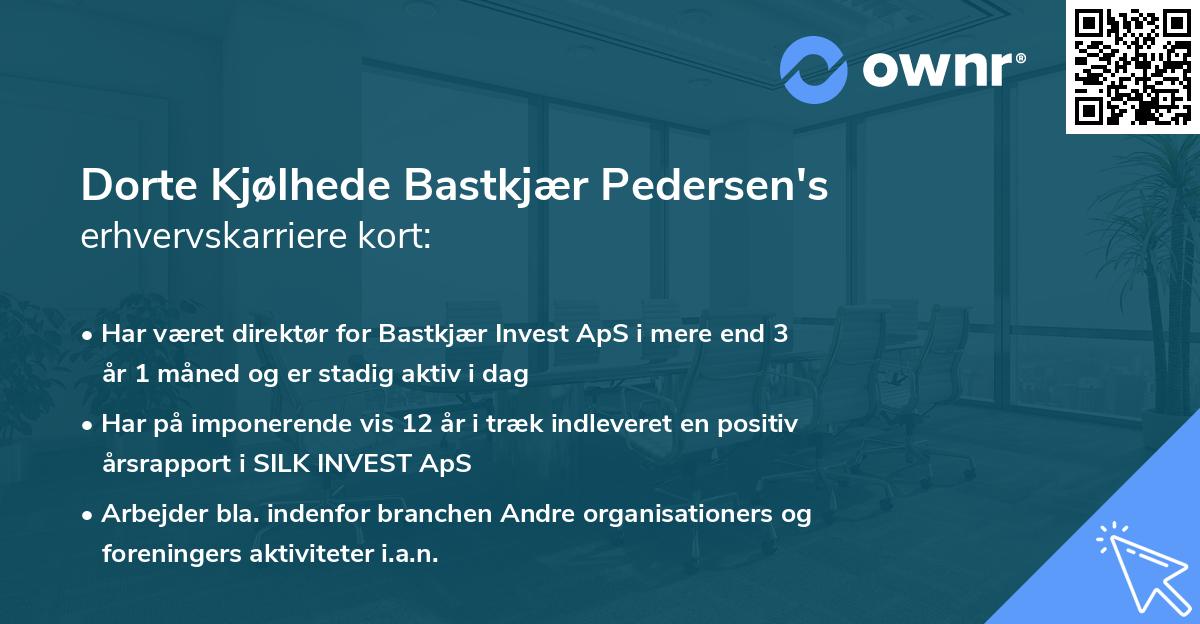 Dorte Kjølhede Bastkjær Pedersen's erhvervskarriere kort