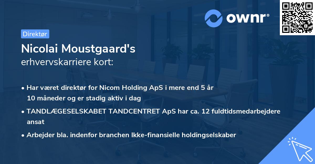 Nicolai Moustgaard's erhvervskarriere kort