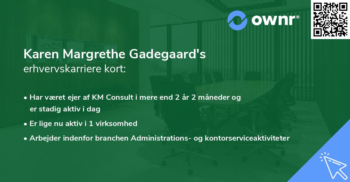 Karen Margrethe Gadegaard's erhvervskarriere kort
