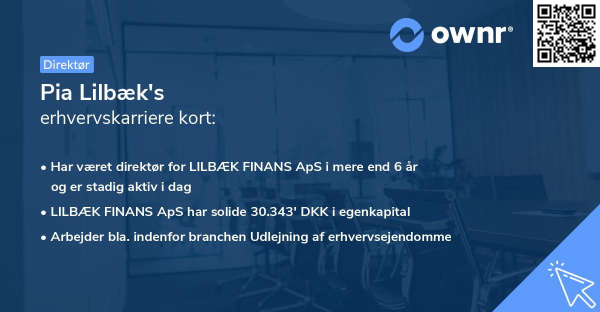 Pia Lilbæk's erhvervskarriere kort