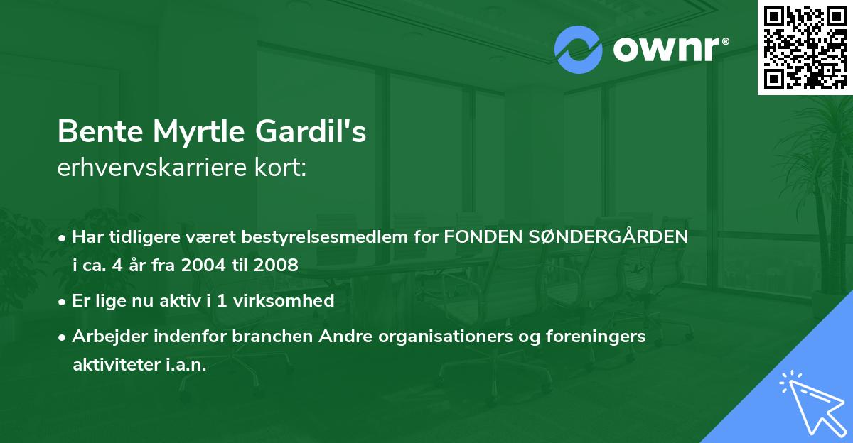 Bente Myrtle Gardil's erhvervskarriere kort